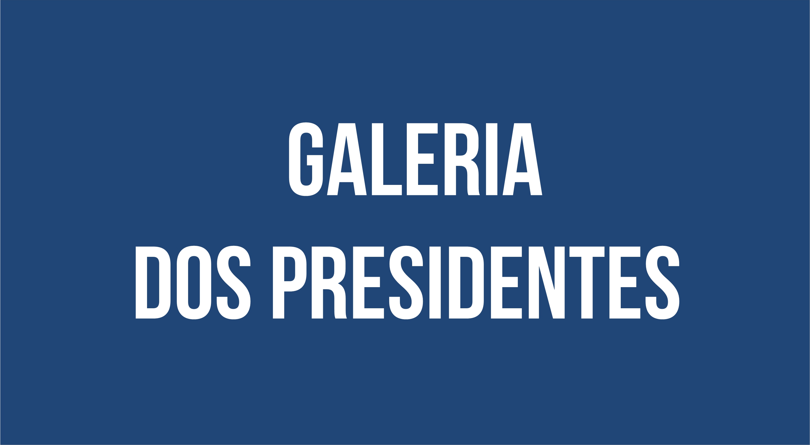 galeria dos presidentes.jpg