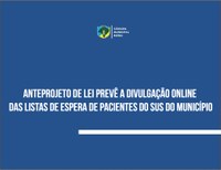 Anteprojeto de Lei prevê a divulgação online das listas de espera de pacientes do SUS do município