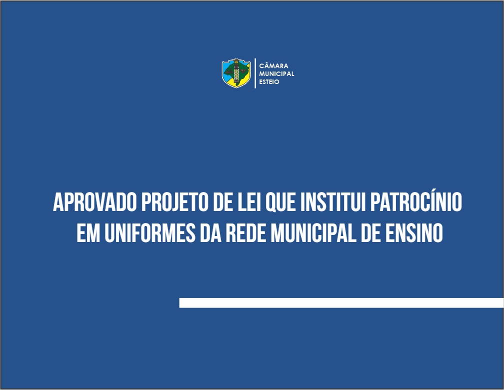 Aprovado projeto de lei que institui patrocínio nos uniformes escolares da Rede Municipal 