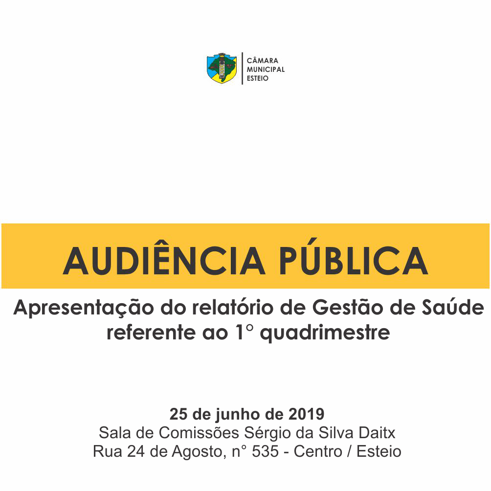 Audiência vai debater Relatório de Gestão de Saúde, referente ao 1° quadrimestre de 2019