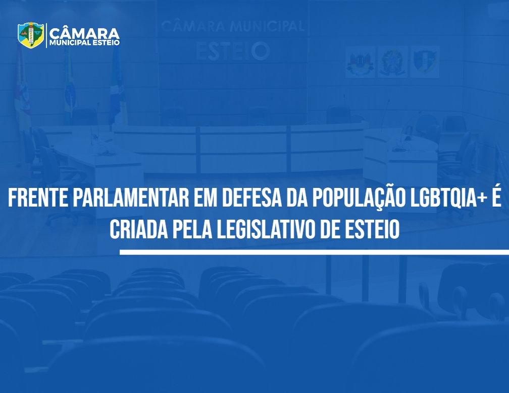 Câmara cria frente parlamentar em defesa da população LGBTQIA+