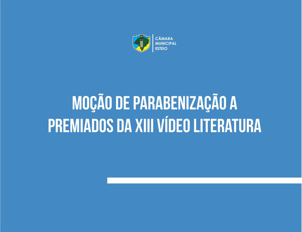 Câmara homenageia vencedores do Vídeo Literatura