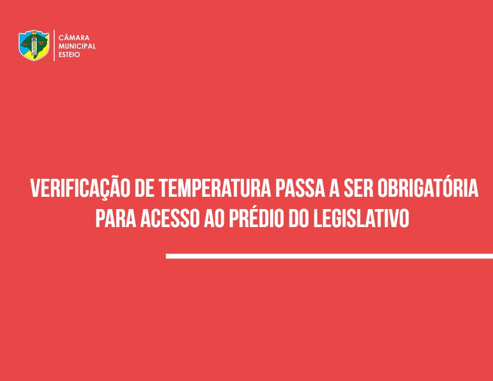 Câmara passa a medir temperatura de visitantes