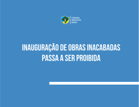 Câmara proíbe inauguração de obras inacabadas