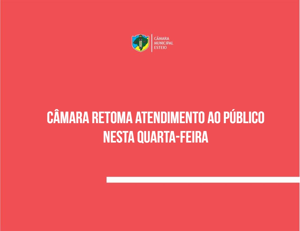 Câmara retoma atendimento ao público nesta quarta-feira 