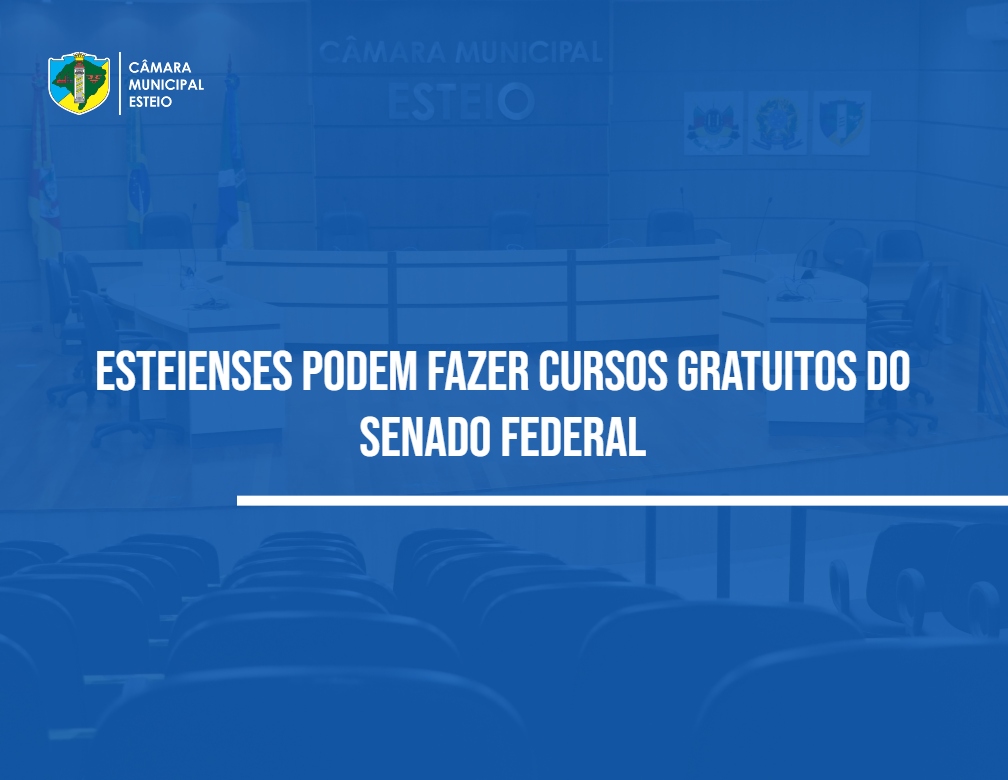 Esteienses podem fazer cursos gratuitos do Senado Federal