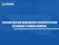 Farmácia Municipal poderá receber doação voluntária de medicamentos