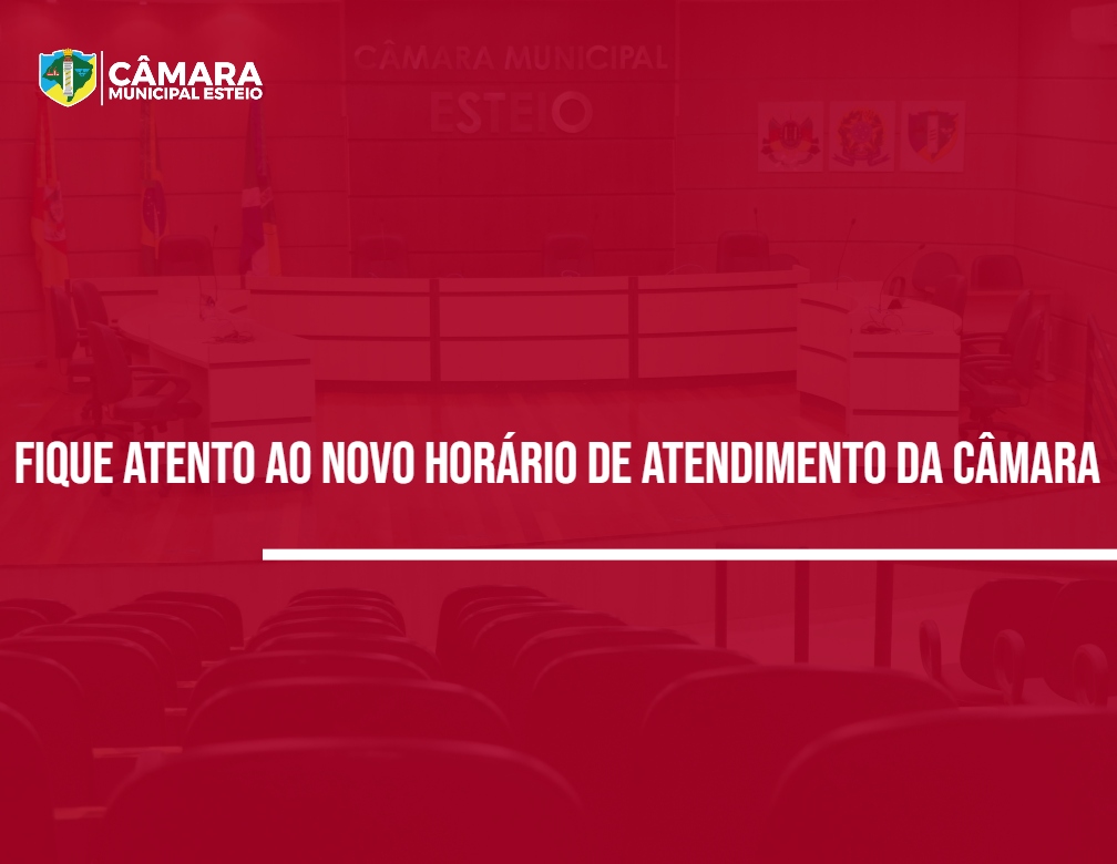 Horário diferenciado de atendimento é adotado pela Câmara