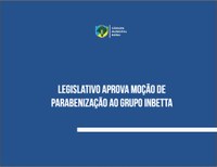 Legislativo aprova moção de  parabenização ao Grupo InBetta 