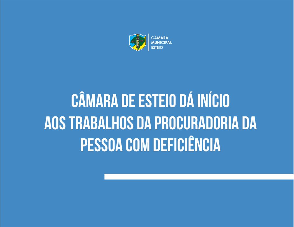 Legislativo esteiense é o primeiro a ter Procuradoria da Pessoa com Deficiência no RS