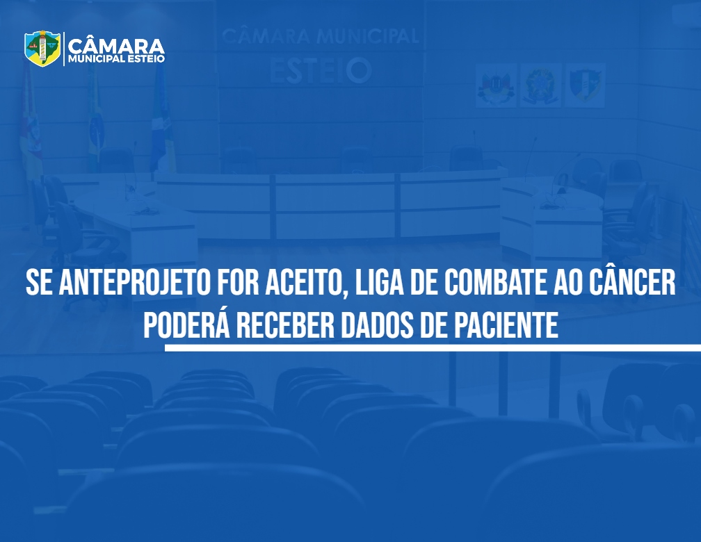 Município poderá partilhar dados com Liga de Combate ao Câncer 