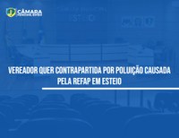 Parlamentar quer compensação da Refap por poluição