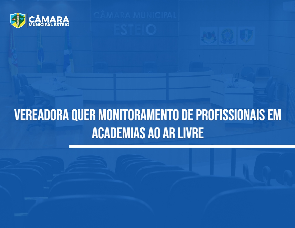 Presidente da Câmara sugere monitores em academias ao ar livre