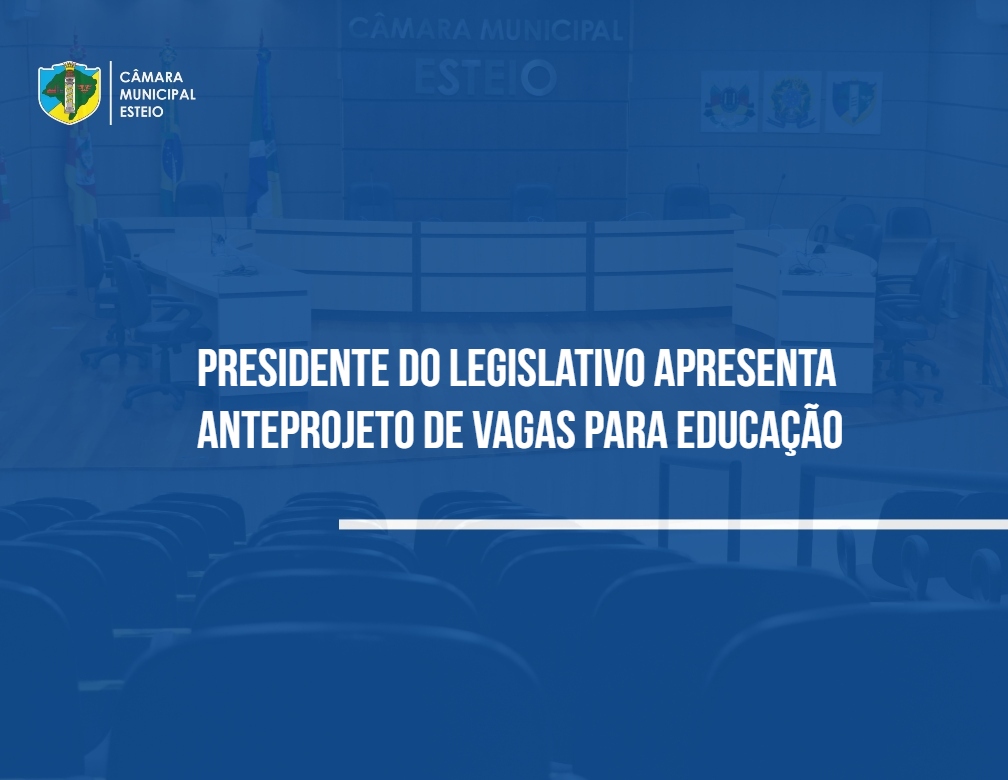 Presidente apresenta proposta de vagas para educação