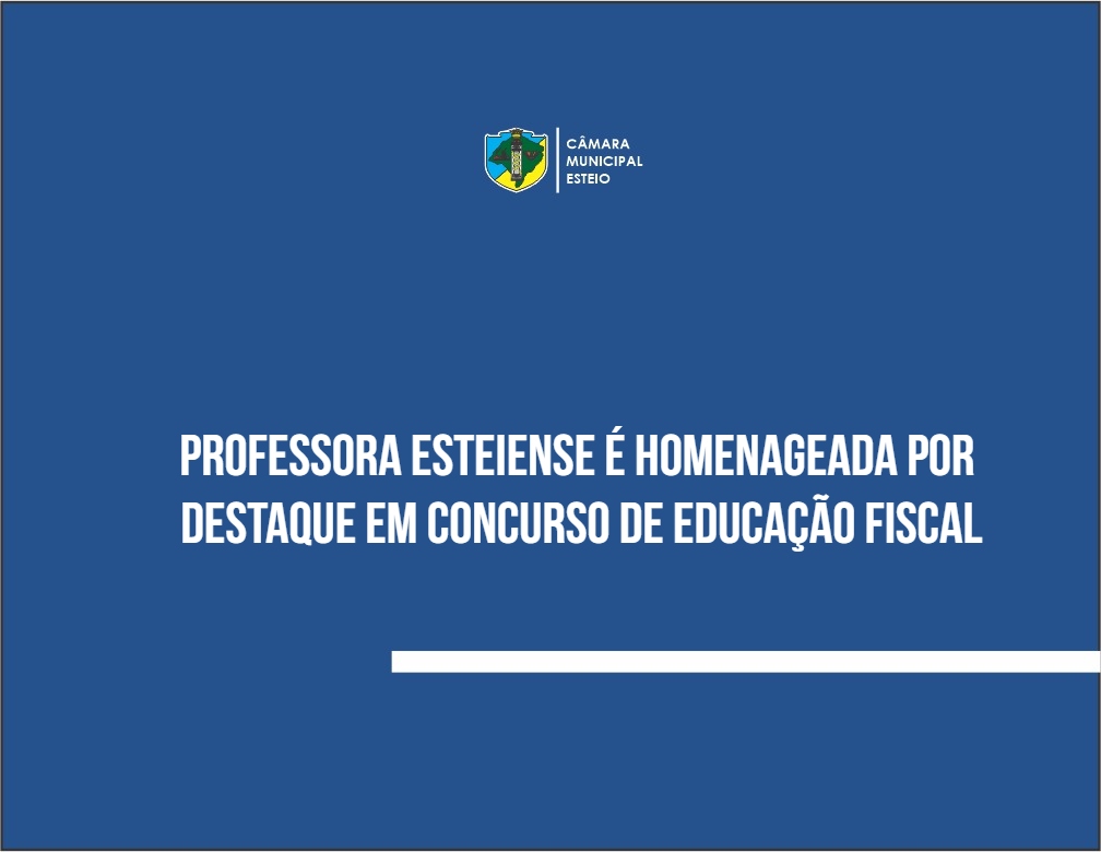 Professora esteiense é homenageada por destacar-se em concurso de educação fiscal