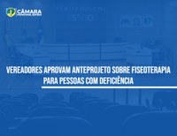 Proposta de apoio a pessoas com deficiência é aprovada 