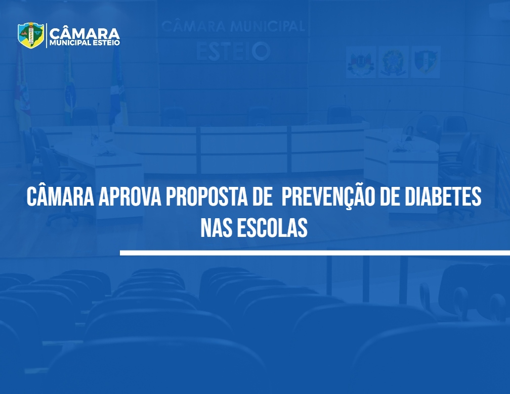 Vereador apresenta anteprojeto com objetivo de  prevenir diabetes nas escolas