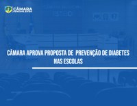 Vereador apresenta anteprojeto com objetivo de  prevenir diabetes nas escolas