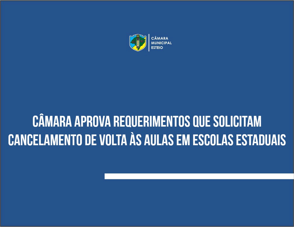 Vereadores pedem que governo do Estado cancele volta às aulas presenciais