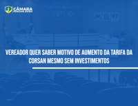 Vereador questiona aumento de conta de água