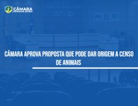 Vereador sugere realização de censo de animais 