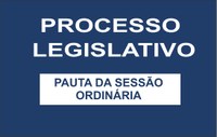 Processo Legislativo - Pauta da Sessão